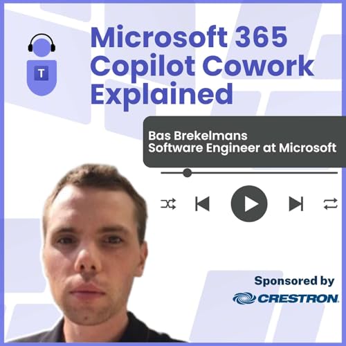 Microsoft 365 Copilot Cowork Explained with Bas Brekelmans, Software Engineer at Microsoft