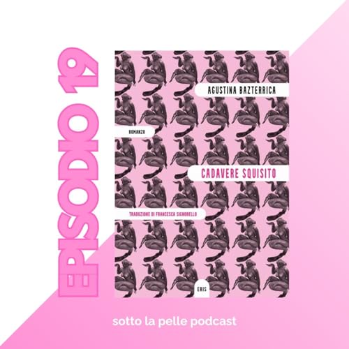 ep.19 "cadavere squisito" di A.Bazterrica copertina