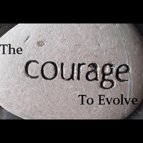 The Courage to Evolve cover art