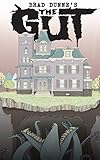 The Gut (Gothic Newfoundland of Brad Dunne)