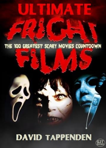 Ultimate Fright Films: The 100 Greatest Scary Movies Countdown