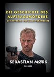 Cover zum Buch Die Geschichte des Auftragsmörders: D...