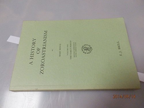 A History of Zoroastrianism: The Early Period (Handbuch Der Orientalistiek, I,8,1)