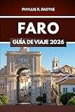 GUÍA DE VIAJE DE FARO 2026: De adoquines a acantilados costeros: te...