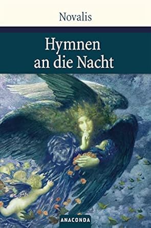 Hymnen an die Nacht Hymnen, Lieder und andere Gedichte (Große