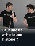  La Jeunesse a-t-elle une histoire ?