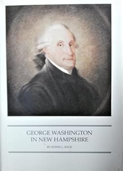 Hardcover George Washington in New Hampshire (Portsmouth Marine Soc. Ser.) Book