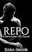Repo (The Henchmen MC Book 4)