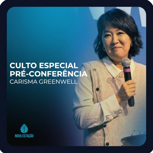 PALAVRA DA SEMANA | Culto Especial Pr&eacute;-Confer&ecirc;ncia NEC | Carisma Greenwell