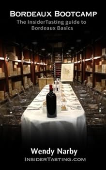 Paperback Bordeaux Bootcamp: The Insider Tasting Guide to Bordeaux Basics Book