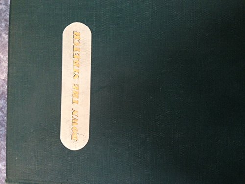 Down the Stretch: the story of Colonel Matt J. ... B001LOLCRY Book Cover