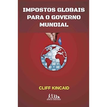 Capa do livro Impostos Globais Para o Governo Mundial