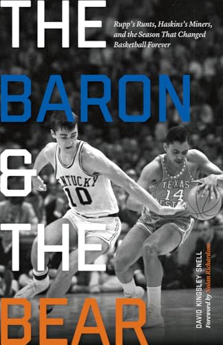 The Baron and the Bear: Rupp's Runts and Haskins's Miners
