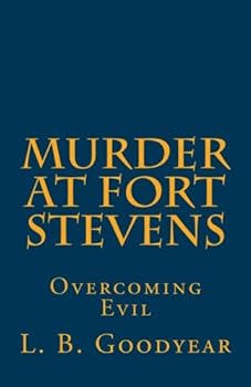 Murder at Fort Stevens