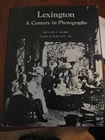 Lexington: A Century in Photographs 0912839074 Book Cover