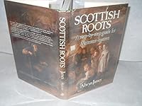 Scottish Roots: A Step-by-Step Guide for Ancestor-Hunters 0882893343 Book Cover