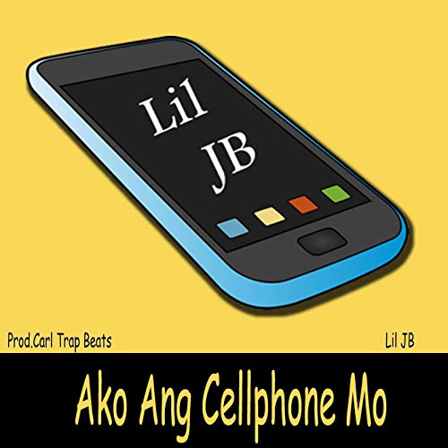  Ako Ang Cellphone Mo [Explicit]