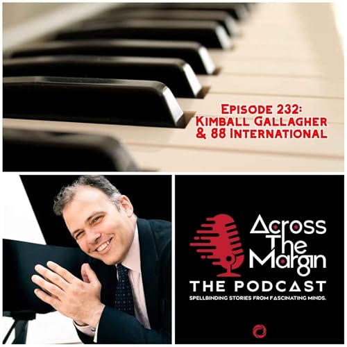 Episode 232: Kimball Gallagher & 88 International