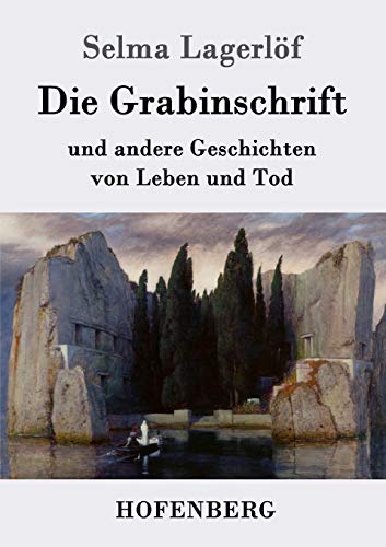 Die Grabinschrift: und andere Geschichten von L... [German] 384307531X Book Cover