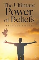 The Ultimate Power of Beliefs B0HCZLXNF6 Book Cover
