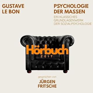Psychologie der Massen. Ein klassisches Grundlagenwerk der Sozialpsychologie. cover art