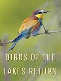 Birds of the Lakes Return