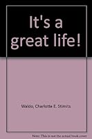 It's a Great Life! B0007EOMDK Book Cover