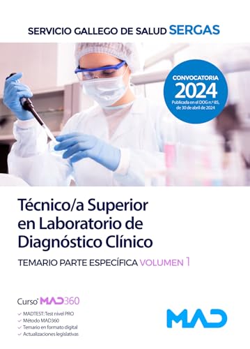 Técnico/a Superior en Laboratorio de Diagnóstico Clínico del Servicio Gallego de Salud. Temario parte específica volumen 1