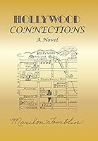 Hollywood Connections: One Family's Narrative of Surviving the Sixties 1491747447 Book Cover