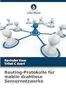 Routing-Protokolle für mobile drahtlose Sensornetzwerke 6209060900 Book Cover