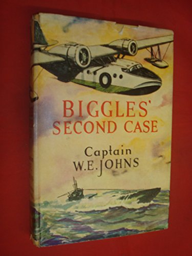 Télécharger Biggles Second Case by Captain W. E. Johns Gratuit
