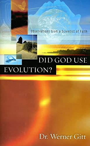 Did God Use Evolution? Observations from a Scientist of Faith