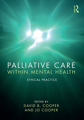 Palliative Care within Mental Health: Ethical Practice