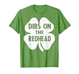 Funny Irish St Patricks Day Shamrock Dibs On The Redhead T-Shirt