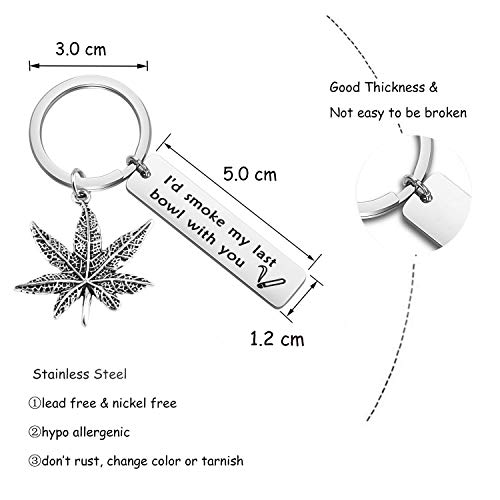 Gzrlyf I'd Smoke My Last Bowl with You Keychain BFF Gifts Funny Couple Gifts for Him Her 6 Gzrlyf I'd Smoke My Last Bowl with You Keychain BFF Gifts Funny Couple Gifts for Him Her - Image 7