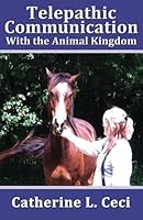 Telepathic Communication with the Animal Kingdom 0692837760 Book Cover