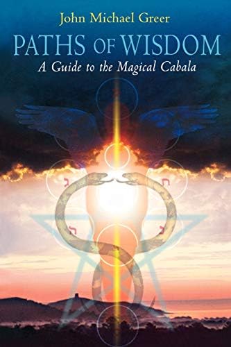Paths of Wisdom: A Guide to the Magical Cabala Paperback – April 1, 2008
