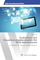 Evaluation von Visualisierungskonzepten für Web-Animationen 3639477618 Book Cover