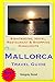 Produktbild Mallorca Travel Guide: Sightseeing, Hotel, Restaurant & Shopping Highlights
