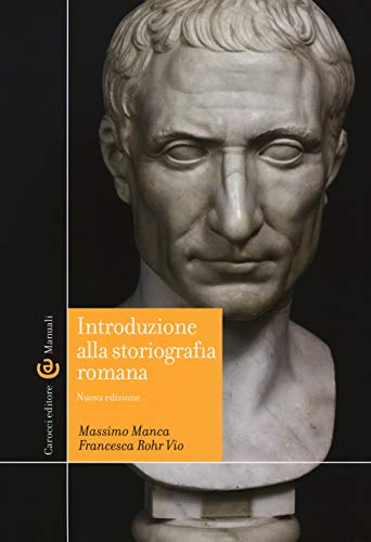 Introduzione Alla Storiografia Romana