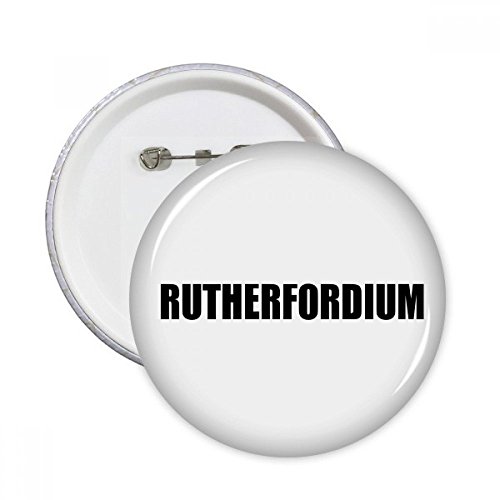 Cadeau rutherfordium chimie badge pins rond multicolore original pour prof de science