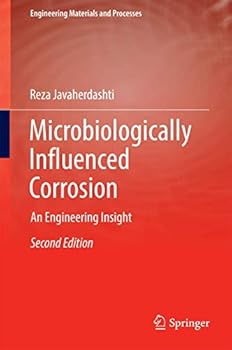 Hardcover Microbiologically Influenced Corrosion: An Engineering Insight Book