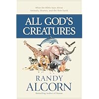 All God&rsquo;s Creatures