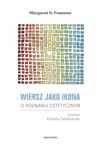 Wiersz jako ikona: O poznaniu estetycznym