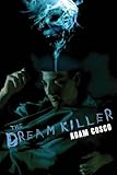 The Dream Killer