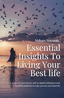 Essential Insights To Living Your Best Life 1778274803 Book Cover