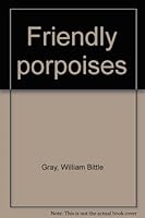 Friendly porpoises 0498014517 Book Cover