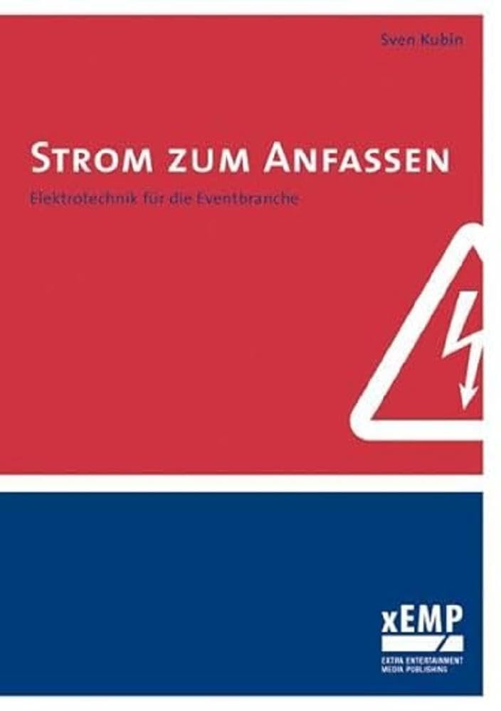 Strom zum Anfassen: Elektrotechnik für die Eventbranche