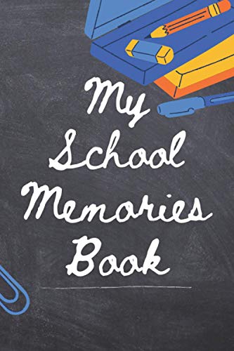My School Memories Book