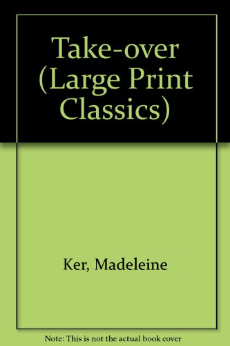 Takeover (As: Madeleine Ker)